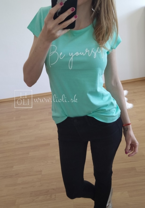 Dámske mint tričko s nápisom Be Yourself